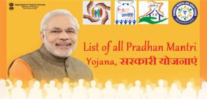 List of all Pradhan Mantri Yojana