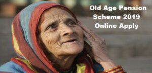 Old Age Pension Scheme 2019