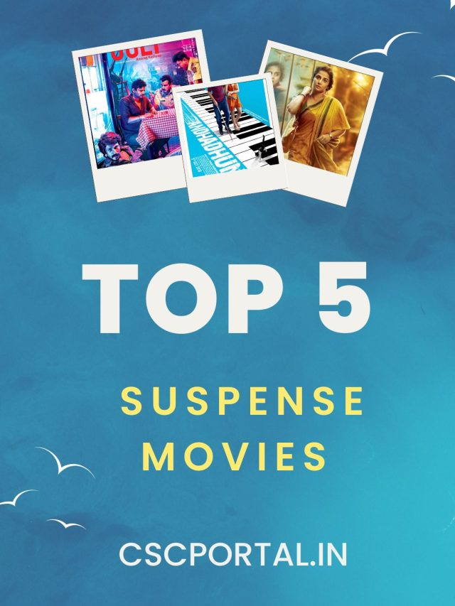 Top 5 suspense movies in Hindi 2022