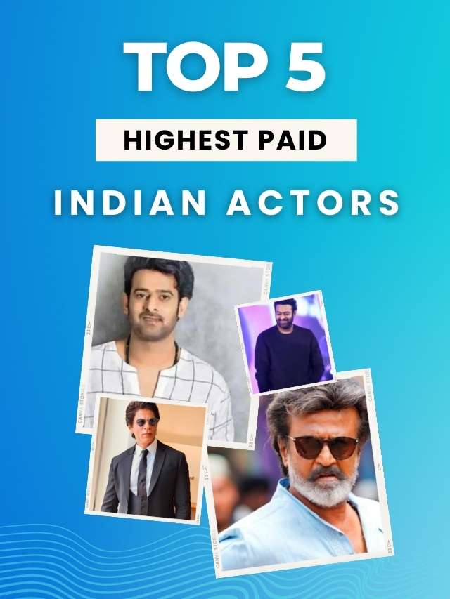 Top 5 Highest paid Indian actors in 2022 (IMDB) CSCPORTAL