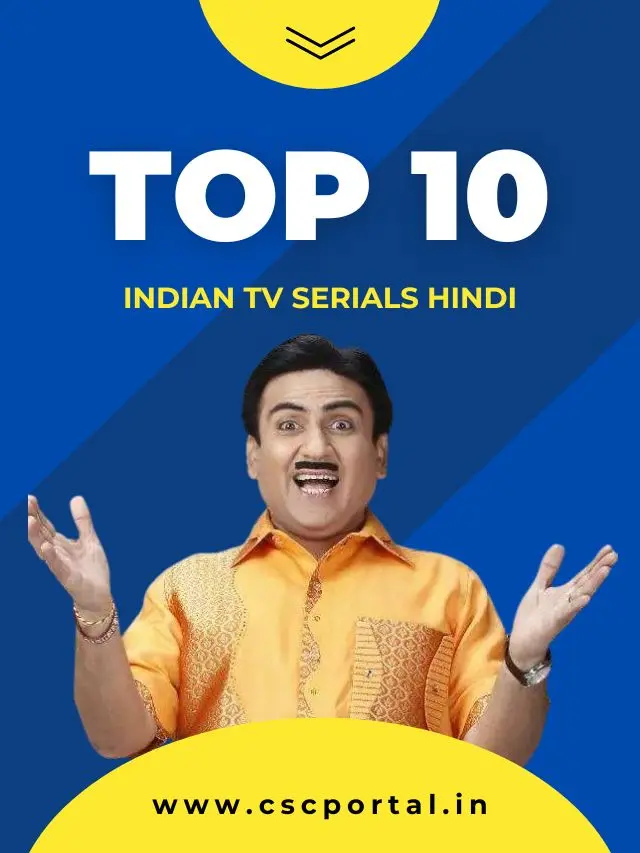 Top 10 serials in Hindi (2022)