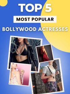 5 most popular Bollywood actresses in 2022