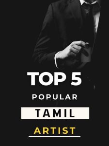 Top 5 artist in Tamil