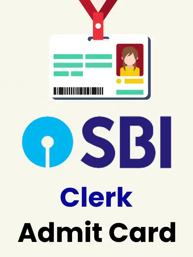 SBI Clerk Admit Card Download 2023-24 OUT