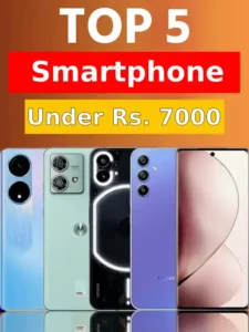Smartphone Under 7000